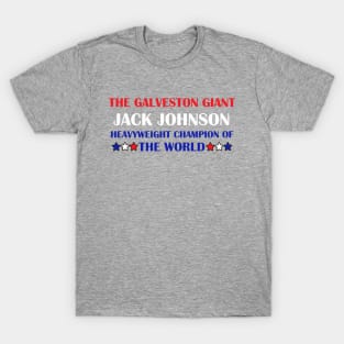 Jack Johnson - Heavyweight Champion of the World T-Shirt